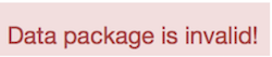 Data Package is Invalid
